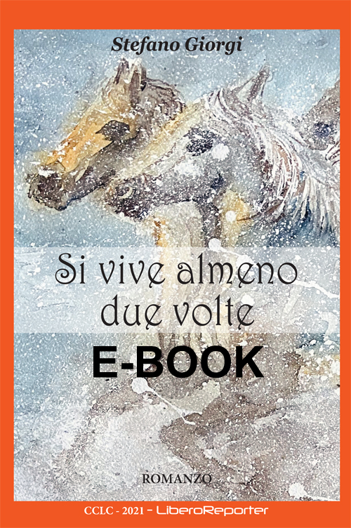 Si vive almeno due volte E-BOOK 2021 - Romanzo - S. Giorgi -